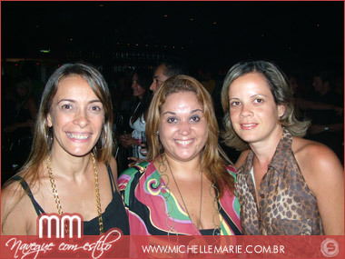 Tatiana, Adriana Cohim e Juliana Goes