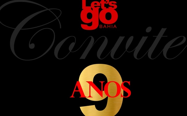 9 anos da Revista Let's Go Bahia!