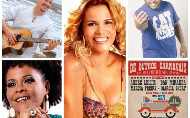 Amanhã tem: Márcia Freire, Márcia Short, André Lellis e Dan Miranda comandando a festa "De Outros Carnavais”, no Zen