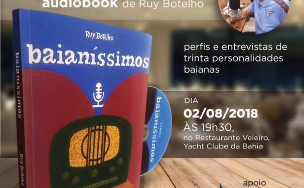 Ruy Botelho lança audiobook com entrevistas pra lá de bacanérrimas