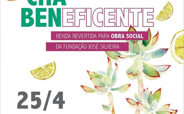 Chá Beneficente contribui para obra social da Fundação José Silveira