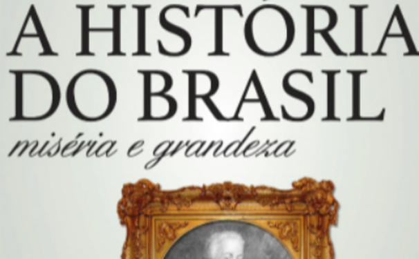 Miséria e Grandeza do Brasil.