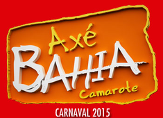 Camarote Axé Bahia aborda tema “Conscientização” no carnaval 2015