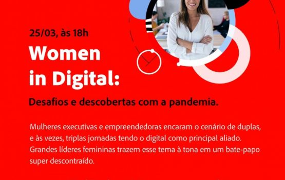 Women in Digital: executivas trocam experiências sobre a pandemia em evento online da Adobe