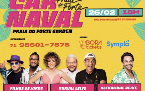 Durval Lellys, Alexandre Peixe e Filhos de Jorge vão sacudir os foliões na 1ª edição da festa carnavalesca do Praia do Forte Garden
