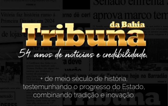 Tribuna da Bahia 54 anos de história de atuação no cenário jornalístico da Bahia